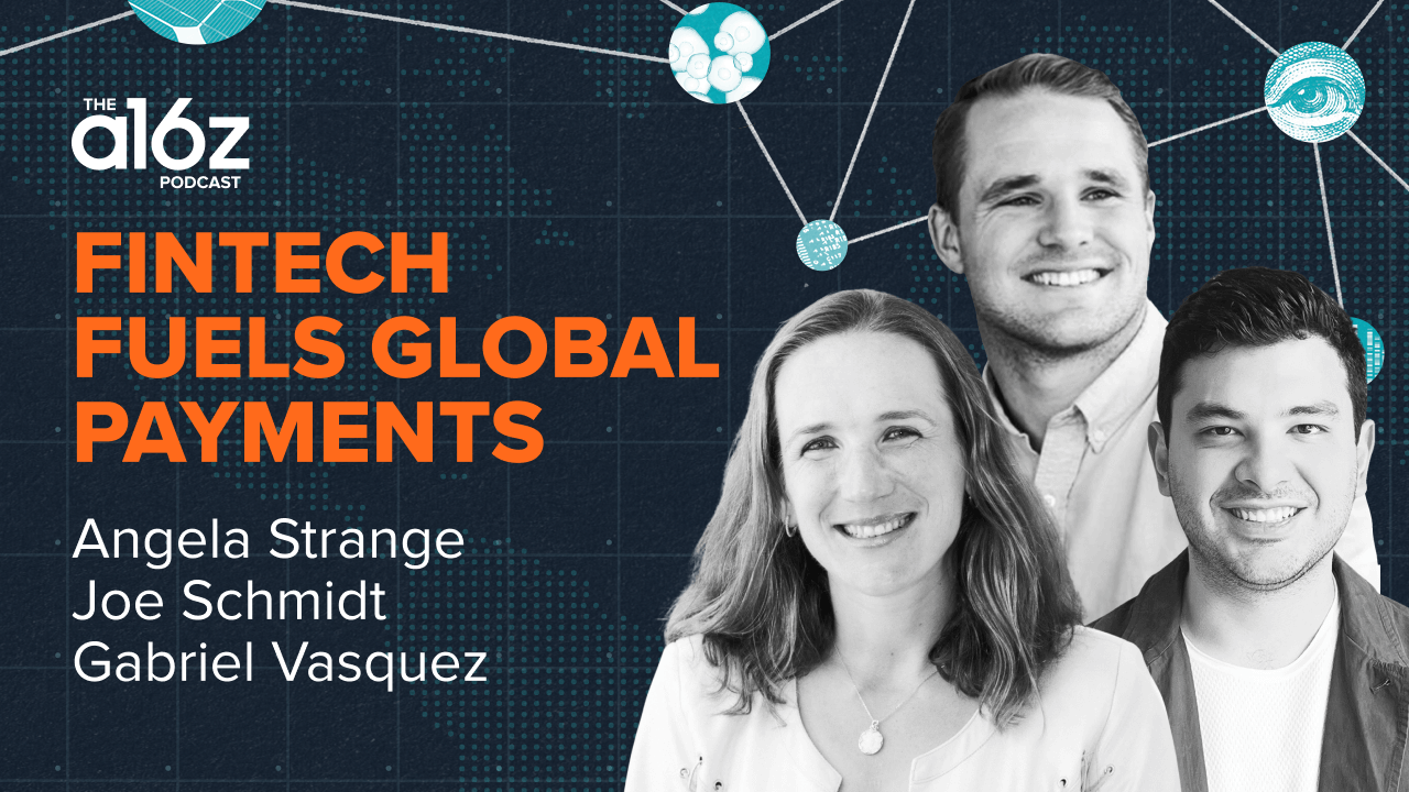 Fintech Fuels Global Payments | Andreessen Horowitz