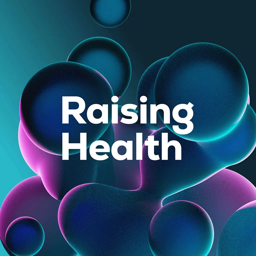 Raising Health