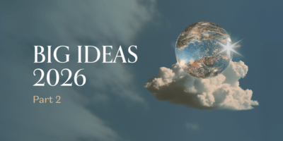 Big Ideas 2026: Part 2