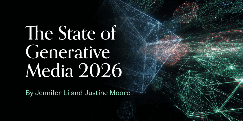 The State of Generative Media 2026 — a16z 리포트 커버
