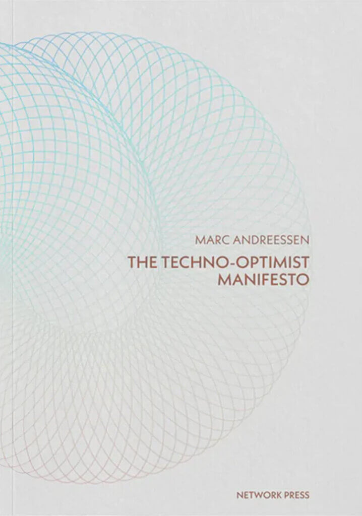 The Techno-Optimist Manifesto